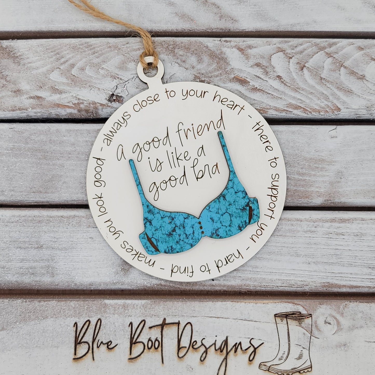 Bra Ornament "A good friend is like a Bra"