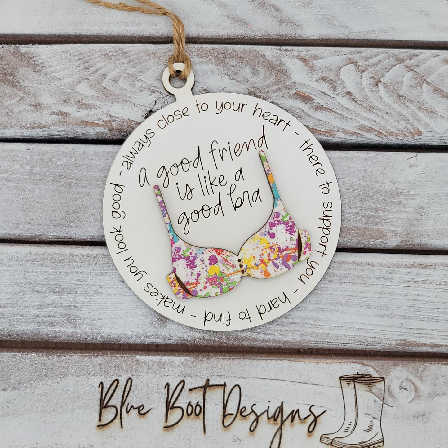 Bra Ornament "A good friend is like a Bra"