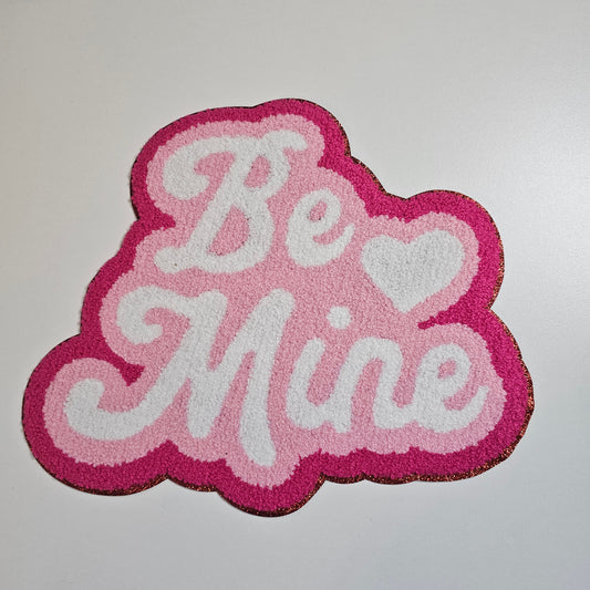 BE MINE Patch