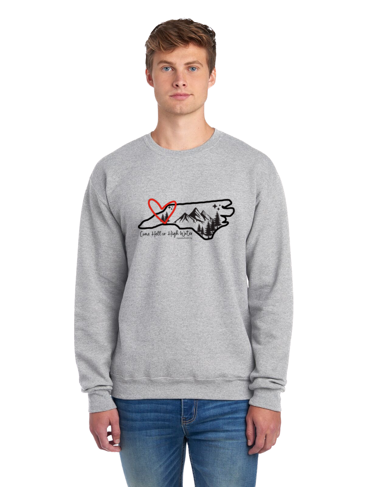 Come Hell or High Water Crewneck Sweatshirt (North Carolina)